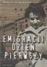 Emigracji dzień pierwszy - Maria Lewińska