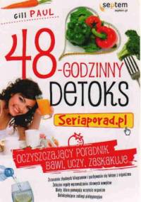 48-godzinny detoks. Seriaporad.pl - Gill Paul