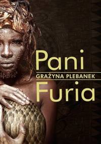 Pani Furia - Grażyna Plebanek