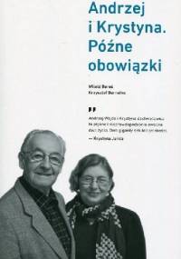 Andrzej i Krystyna Późne obowiązki - Witold Bereś, Krzysztof Burnetko