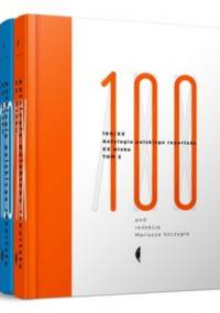 Antologia 100/XX. Antologia polskiego reportażu XX wieku. Tom 1-2 - Mariusz Szczygieł