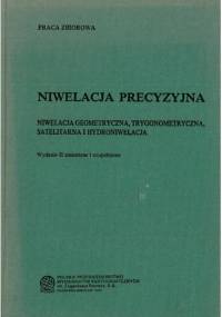 Niwelacja precyzyjna. Niwelacja geometryczna, trygonometryczna, satelitarna i hydroniwelacja
