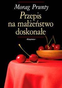 Przepis na małżeństwo doskonałe - Morag Prunty
