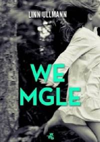 We mgle - Linn Ullmann