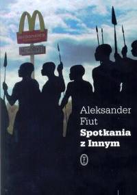 Spotkania z Innym - Aleksander Fiut