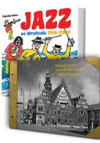 Jazz we Wrocławiu 1945 - 2000 - Bogusław Klimsa