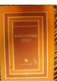 Warszawskie cegły - Aleksander Rymkiewicz
