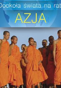 Dookoła Świata na Raty - Azja - Piotr Ruta