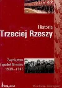 Historia Trzeciej Rzeszy - David Jordan, Chris Bishop