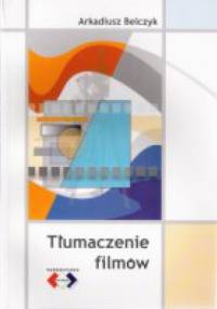 Tłumaczenie filmów - Arkadiusz Belczyk