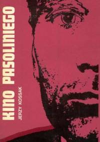 Kino Pasoliniego - Jerzy Kossak