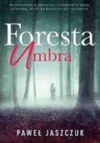 Foresta Umbra - Paweł Jaszczuk