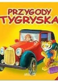 Przygody Tygryska - Irmina Żochowska