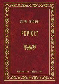 Popioły - Stefan Żeromski
