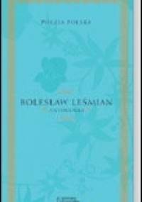 Antologia - Bolesław Leśmian