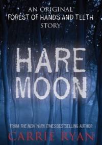Hare Moon - Carrie Ryan