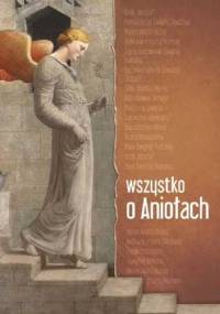 Wszystko o aniołach - Urszula Wrońska