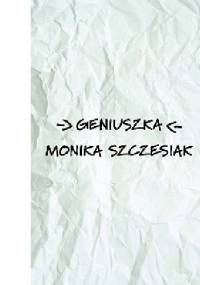 Geniuszka - Monika Szczesiak