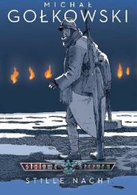 Stalowe Szczury: Stille Nacht - Michał Gołkowski