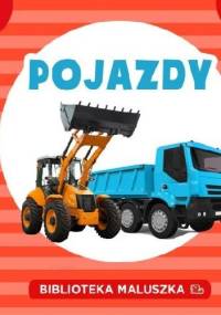 Pojazdy. Biblioteka maluszka - praca zbiorowa