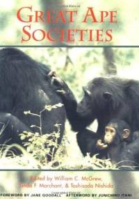 Great Ape Societies - William McGrew
