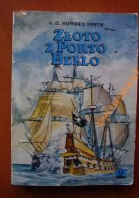 Złoto z Porto Bello - A. D. Howden Smith