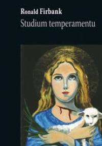 Studium temperamentu - Ronald Firbank