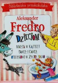Aleksander Fredro Dzieciom - Aleksander Fredro