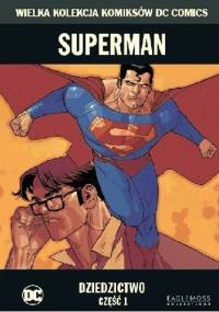Superman: Dziedzictwo - Część 1 - Mark Waid, Leinil Francis Yu