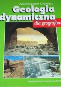 Geologia dynamiczna dla geografów - Włodzimierz Mizerski