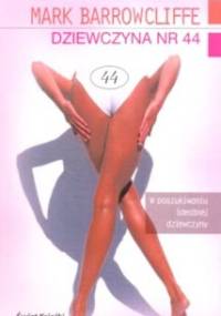 Dziewczyna nr 44 - Mark Barrowcliffe