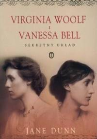 Virginia Woolf i Vanessa Bell. Sekretny układ. - Jane Dunn