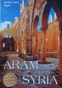 Aram znaczy Syria - Barbara Anna Hajjar