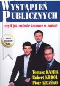 Dyskretny urok wystąpień publicznych, czyli jak zmienić koszmar w radość