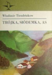 Trójka, siódemka, as - Włodzimierz Tiendriakow