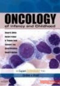 Oncology of Infancy and Childhood - S. Orkin