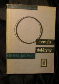 O rozwoju doktryny chrześcijańskiej - John Henry Newman