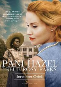 Pani Hazel i Klub Rosy Parks - Jonathan Odell
