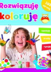 Rozwiązuję, koloruję - Anna Wiśniewska