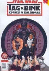 Star Wars. Tag i Bink kopnęli w kalendarz. Część 1 - Kevin Rubio, Lucas Marangon