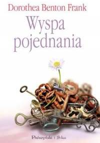 Wyspa pojednania - Dorothea Benton Frank
