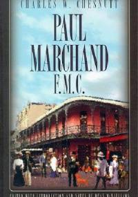 Paul Marchand, F. M. C. - Charles Waddell Chesnutt