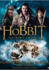 Hobbit. Pustkowie Smauga. Filmowe postacie i miejsca - Jane Johnson