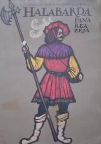 Halabarda Pana Błażeja - Anna Lisowska-Niepokólczycka
