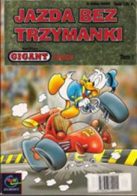 Gigant 1/2001: Jazda bez trzymanki - Walt Disney, Redakcja magazynu Kaczor Donald