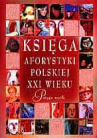 Księga aforystyki polskiej XXI wieku - Danuta Masłowska, Włodzimierz Masłowski