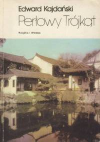Perłowy trójkąt - Edward Kajdański