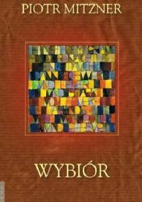 Wybiór - Piotr Mitzner