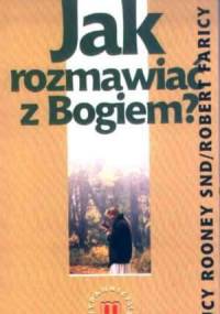 Jak rozmawiać z Bogiem? - Lucy Roony, Robert Faricy