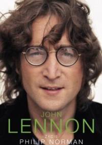 John Lennon. Życie - Philip Norman